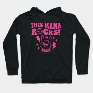 This Mama Rocks Rock And Roll Mom Hoodie